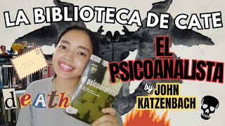 Leyendo EL PSICOANALISTA de John Katzenbach  La biblioteca de Cate [upl. by Haianeb]