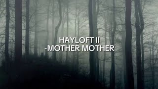 HAYLOFT II  MOTHER MOTHER  Sped up  sound hayloft mothermother [upl. by Garrett]