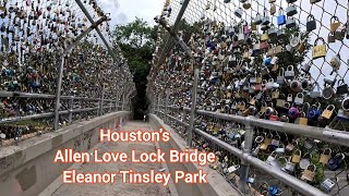 4K Houston Allen Love Lock Bridge Eleanor Tinsley Park Allen Parkway Texas [upl. by Hercules979]