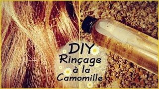 DIY Cheveux • Rinçage Lumière à la Camomille [upl. by Obadias646]