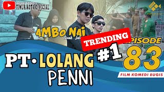 EPISODE 83  Ambo Nai Anak Jalanan  Timur Kota  Komedi Bugis [upl. by Colette638]