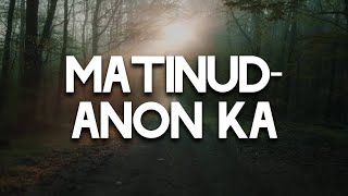 MatinudAnon Ka Jun Gamboa  Cover [upl. by Wilona753]