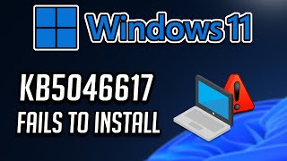 FIX KB5046617 Update Not Installing On Windows 11 Version 24H2 [upl. by Awuhsoj]