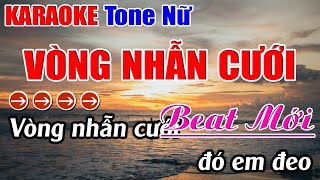 Vòng Nhẫn Cưới Karaoke Tone Nữ Karaoke Nhựt Anh  Beat Mới [upl. by Murvyn]