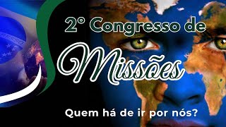 2° CONGRESSO DE MISSÕES 04112023 [upl. by Synn184]