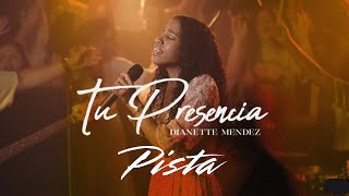 Tu Presencia PISTA con LETRA  Dianette Mendez Instrumental  Karaoke [upl. by Felten]