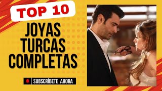 quotLas 10 Joyas Turcas COMPLETAS en Español que No Querrás Perdertequot [upl. by Okechuku408]