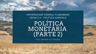 7 Política Monetária parte 2 [upl. by Merola]