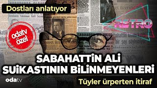 Sabahattin Ali Cnayetinin Bilinmeyenleri  Tüyler ürperten itiraf [upl. by Yddeg]