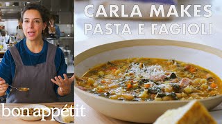 Carla Makes Pasta e Fagioli  From the Test Kitchen  Bon Appétit [upl. by Portland]