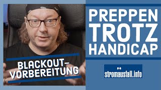 Preppen trotz Handicap  Was du von Menschen mit Behinderung für deine Vorsorge lernen kannst [upl. by Jacinda443]