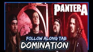 PANTERA  DOMINATION FOLLOW ALONG GUITAR TAB [upl. by Dail]