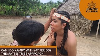 Can I Do Kambó With My Period  The Matsés Tribe Approach [upl. by Oer]