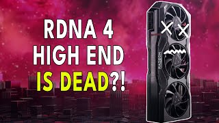 RDNA 4 High End KILLED  N41 amp 42 Is DEAD HUGE AMD Driver News [upl. by Aratak391]