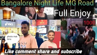 Bangalore Night Life MG Road  Johar nlpvlogs [upl. by Anikahs]