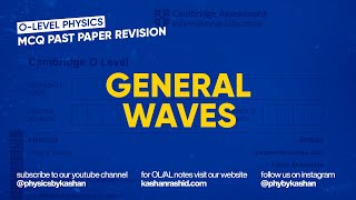 OLevel Physics MCQ Revision  General Waves [upl. by Conias]