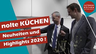 Neuheiten und Highlights von nolte Küchen für das Küchenjahr 2020 [upl. by Lever442]