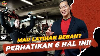 6 HAL YANG HARUS DIPERHATIKAN DALAM LATIHAN BEBAN [upl. by Ahselrak840]