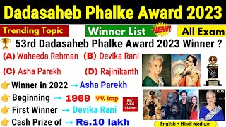 DadaSaheb Phalke Award 2023  Dada Saheb Phalke Puraskar 2023  Awards amp Honours  Current Affairs [upl. by Annawat655]