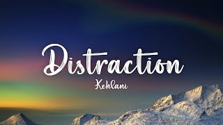 Kehlani  Distraction Lyrics  Lyrics Point [upl. by Nahtanod631]