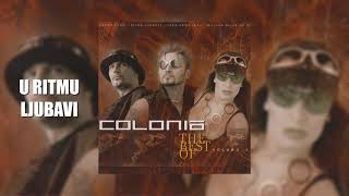 Colonia  U ritmu ljubavi Official audio [upl. by Noxaj145]