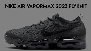 Nike Air Vapormax 2023 Flyknit [upl. by Odicalp]