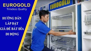 HƯỚNG DẪN LẮP ĐẶT GIÁ ĐỂ BÁT ĐĨA DI ĐỘNG  Eurogold Vietnam [upl. by Gambrill809]