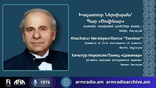 Խաչատուր Ներսիսյան Պար «Ծովինար»Khachatur Nersisyan Dance quotTsovinarquot [upl. by Eicyak]