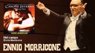 Ennio Morricone  Nel campo  Canone Inverso 2000 [upl. by Swayne804]