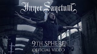 Inner Sanctum  9th Sphere Official Music Video [upl. by Gunar]