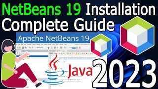 How to install NetBeans IDE 19 on Windows 11 64 bit  2023 Update  Complete Installation guide [upl. by Quince134]