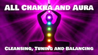 CHAKRA AURA TRANCE Tuning Cleansing Frequencies Soundscape [upl. by Aicelf]