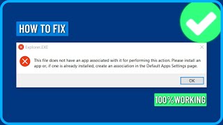 Fix This File Does Not Have an App Associated With It for Performing This Action in Windows 1011 [upl. by Acquah]