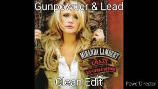 Gunpowder amp Lead by Miranda Lambert Clean Edit [upl. by Yrag]