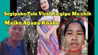 Segipak Tole Viral Kagipa Mechik Maiko Agana Knabo [upl. by Ohnuj309]