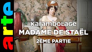 Madame de Staël 2ème partie  Karambolage  ARTE [upl. by Edgard]