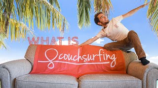 What is Couchsurfing The testimony of experienced couchsurfers [upl. by Valley]