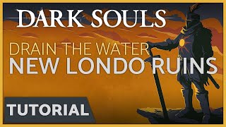 Dark Souls  How to Drain the Water in New Londo Ruins [upl. by Breech213]