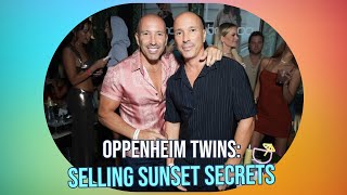 Meet the Oppenheim Twins Inside Jason amp Bretts Lives on Selling Sunset [upl. by Minabe]