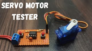 How To Make Servo Motor Tester  555 Timer Project [upl. by Yahsat]