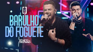 Zé Neto e Cristiano  Barulho do Foguete  Escolhas [upl. by Aivila981]