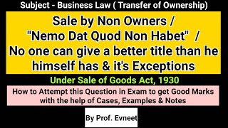 Sale by Non Owner under Sale of Goods Act  Nemo Dat Quod Non Habet amp its Exceptions  in Hindi [upl. by Cattima]