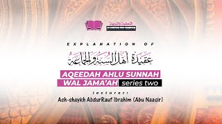 02 Aqeedah Ahlil Sunnah of As Shaykh AlUthaymeen  As Shaykh Ibrahim AbdurRauf Abu Naasir [upl. by Zeb]