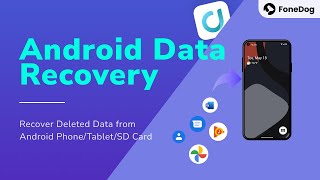 FoneDog Android Data Recovery [upl. by Annyrb]