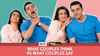 FilterCopy  What Couples Think vs What Couples Say  Ft Cyrus Sahukar and Mini Mathur [upl. by Doykos506]