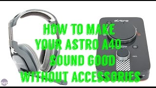 How To Make Your Astro A40 Mic To Sound Better Without Accessories [upl. by Adiuqal]