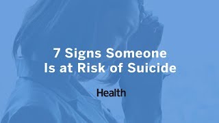 7 Signs Someone Is at Risk of Suicide  Health [upl. by Lach952]