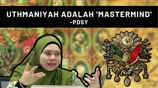 Hubungan Uthmaniyah dengan Tanah Melayu  Prof Dr Solehah Yaacob [upl. by Eivi]