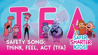 Safer Smarter Kids Presents Think Feel Act TFA [upl. by Raeann]