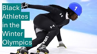 Black Athletes in the Winter Olympics [upl. by Rafe162]